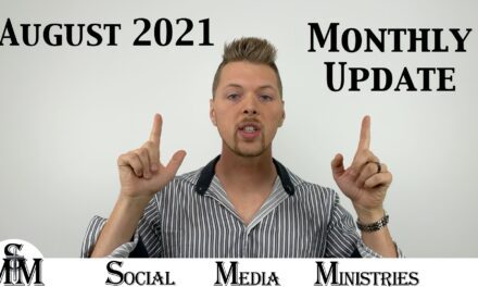 August 2021 Monthly Status Update For Social Media Ministries Progress Report