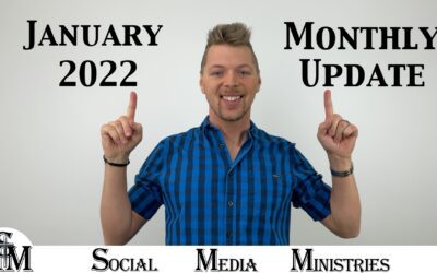 January 2022 Monthly Status Update For Social Media Ministries Progress Report