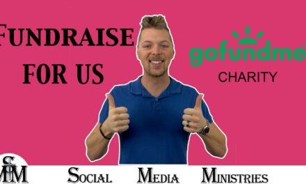 Go Fund Me Fundraise For Social Media Ministries On Go Fund Me For Charity