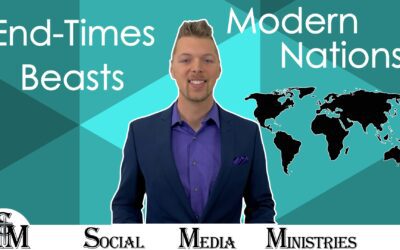 The Beasts Represent Modern Nations End Times Prophecy – Part 3 of 14
