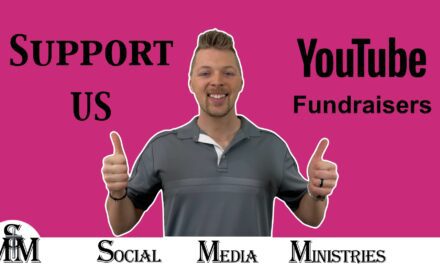 Create A YouTube Fundraiser To Support Social Media Ministries