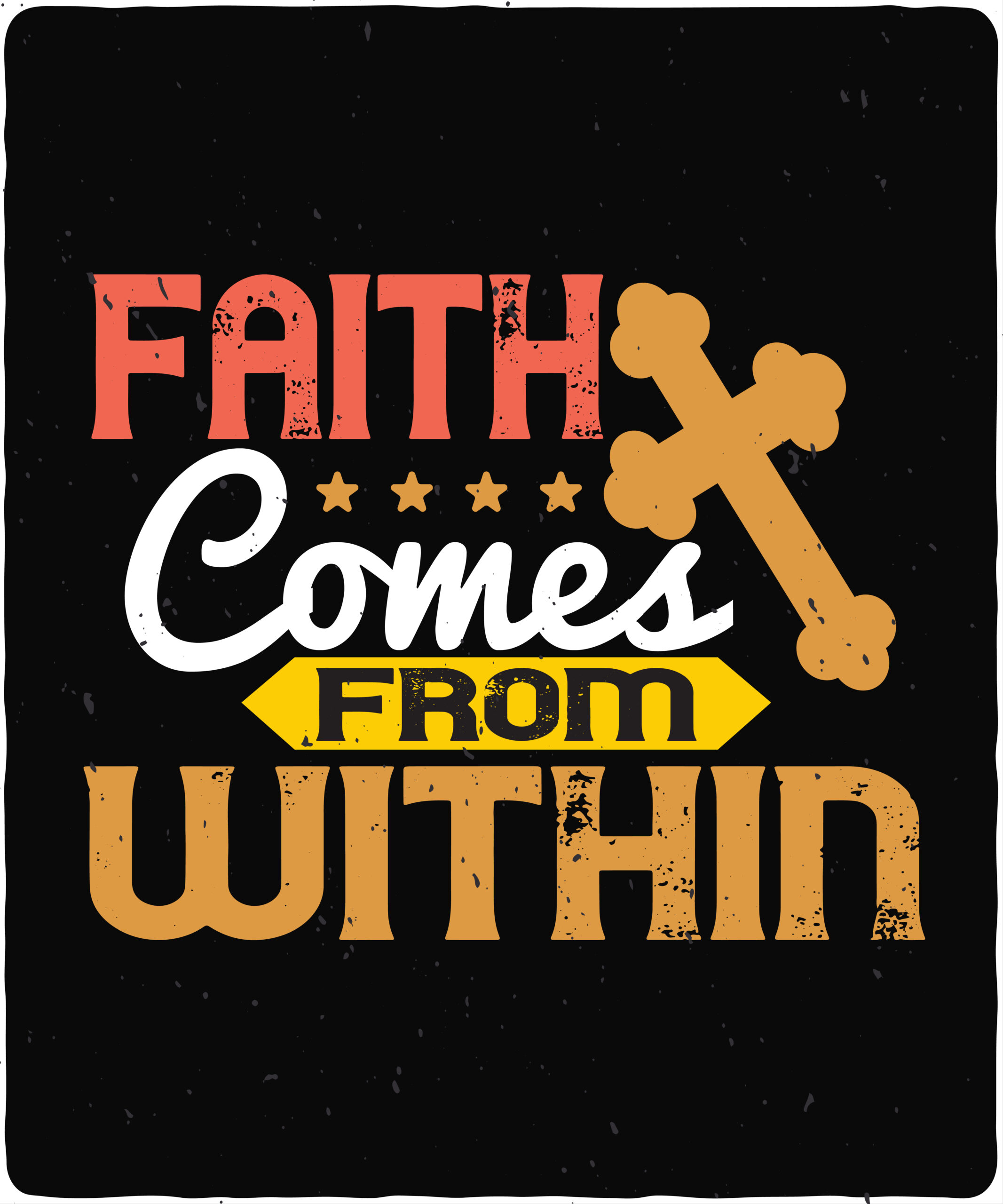 Faith comes from within-01 Faith comes from within