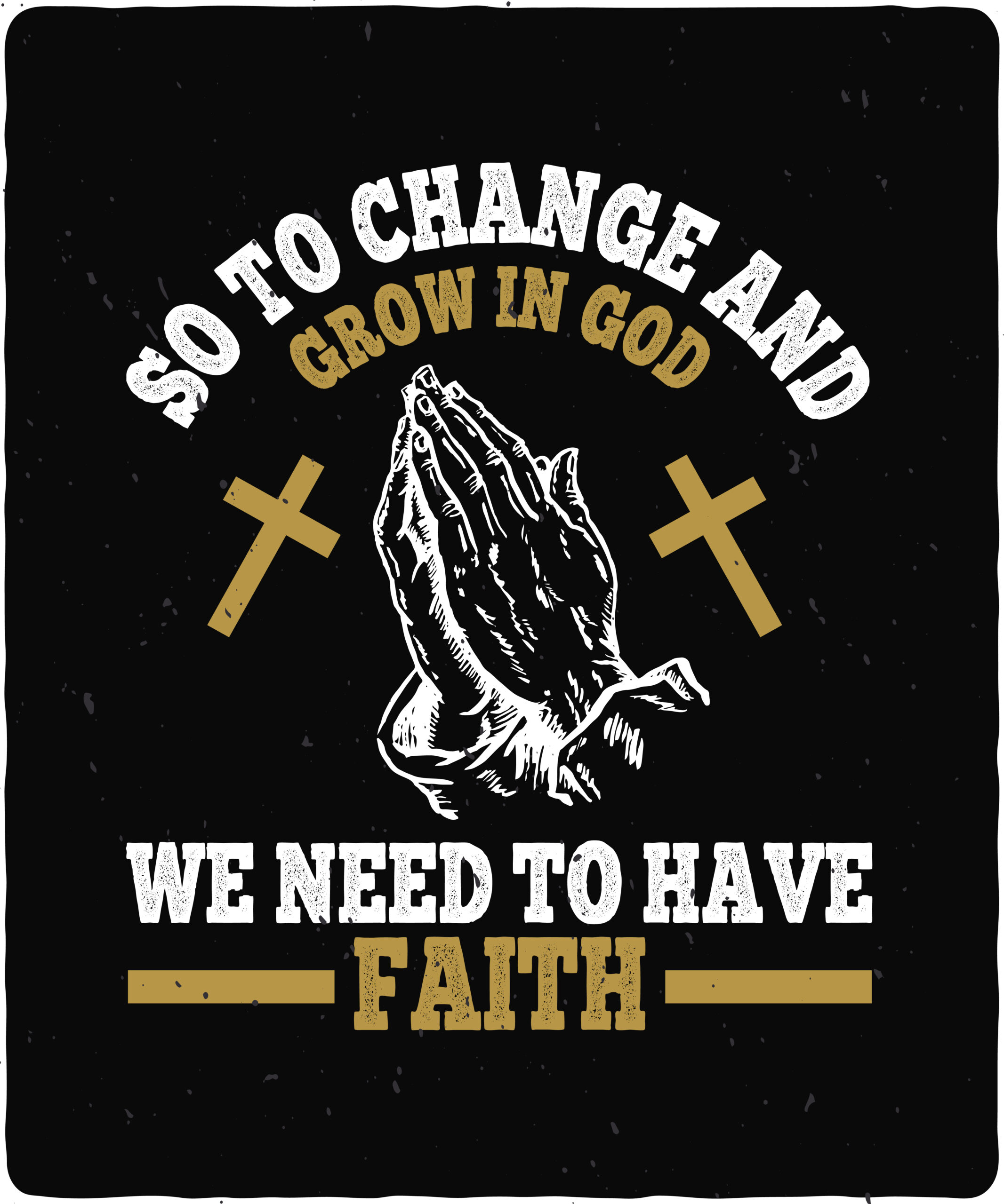 So to change and grow in God, we need to have faith-01 So to change and grow in God, we need to have faith