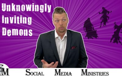 Unknowingly Inviting Demons Into Your Life – No Demons Allowed Sermon Series Part 3 of 5