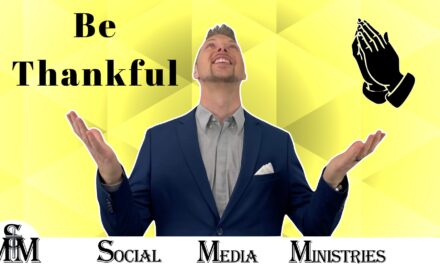 You Need To Be Thankful In Everything You Do