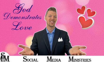 God Demonstrates Love For You In Everything He Does