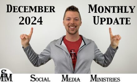 December 2024 Monthly Status Update For Social Media Ministries Progress Report