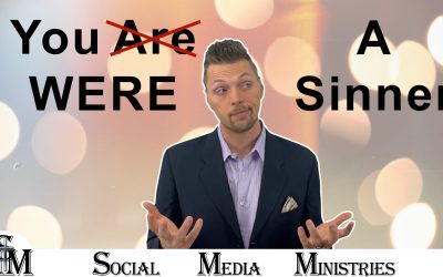 Move From You Are A Sinner To You Were A Sinner