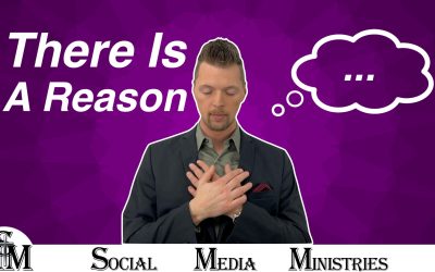 There Is A Reason For Everything That Happens – Part 3 of 5