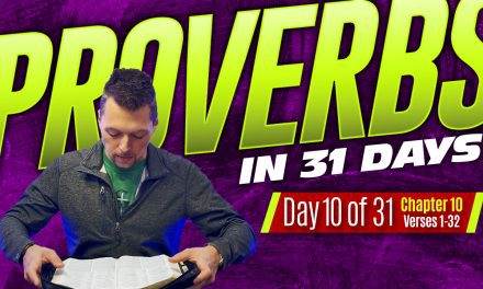Proverbs Chapter 10 Explained – The Proverbs of Solomon