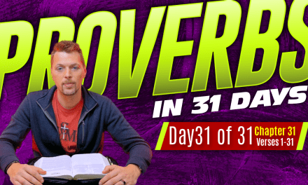 Proverbs Chapter 31 Explained – Wife of Noble Character