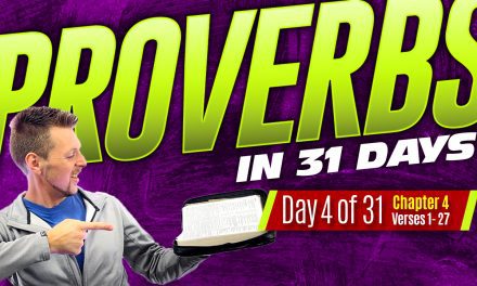 Proverbs Chapter 4 Explained – Wisdom Is Supreme