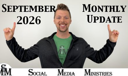 What’s Happening at Social Media Ministries | September 2026 Monthly Update